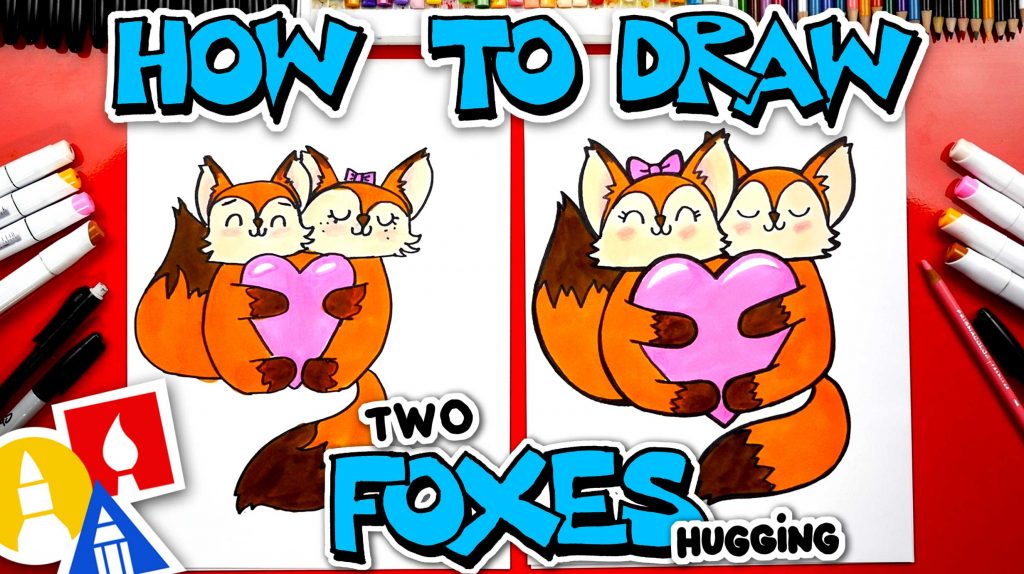 How To Draw Two Foxes Hugging A Heart – Together Time!