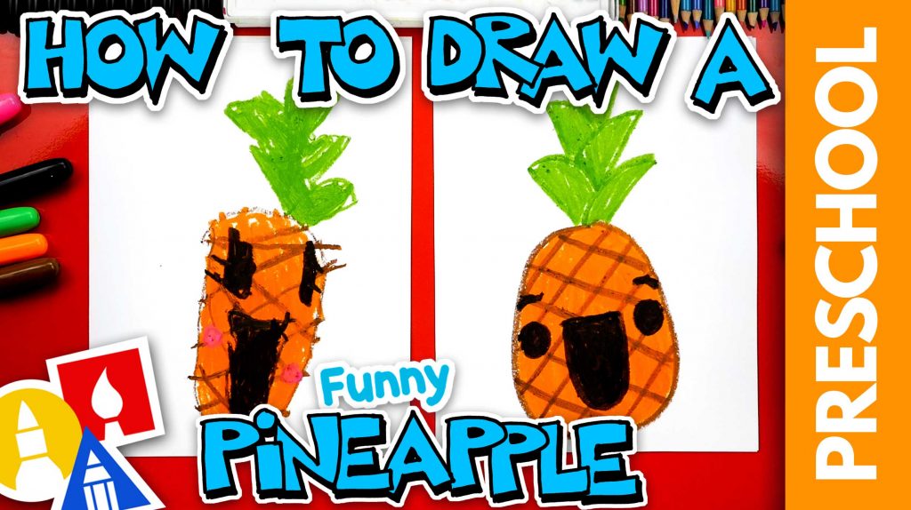 How To Draw A Funny Pineapple – Preschool